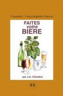 Ebook Faites votre bière di J.-A. Chandon edito da Utovie