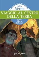 Ebook Viaggio al centro della Terra di Verne Jules edito da Giunti Junior