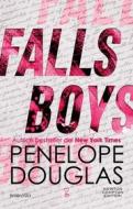 Ebook Falls Boys di Penelope Douglas edito da Newton Compton Editori