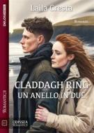 Ebook Claddagh ring: un anello in due di Laila Cresta edito da Delos Digital