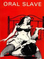 Ebook Oral Slave - Adult Erotica di Sand Wayne edito da Sandy