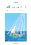 Ebook Não estava só - 2°- di Sriyam edito da Youcanprint