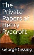 Ebook The Private Papers of Henry Ryecroft di George Gissing edito da iOnlineShopping.com