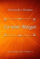 Ebook La reine Margot di Alexandre Dumas edito da Classica Libris