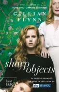 Ebook Sharp Objects (versione italiana) di Flynn Gillian edito da Rizzoli