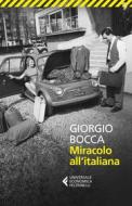 Ebook Miracolo all'italiana di Giorgio Bocca edito da Feltrinelli Editore