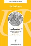 Ebook Vita di Adriano VI di Paolo Giovio edito da La scuola di Pitagora