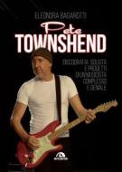 Ebook Pete Townshend di Eleonora Bagarotti edito da Arcana