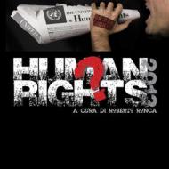 Ebook Human Rights? 2013 di a cura di Roberto Ronca edito da M-House Editrice