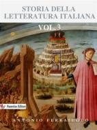 Ebook Storia della letteratura italiana Vol.3 di Antonio Ferraiuolo edito da Passerino