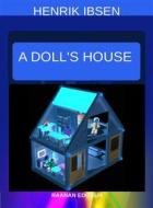 Ebook A Doll&apos;s House di Henrik Ibsen edito da Raanan Editeur
