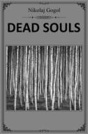 Ebook Dead Souls di Nikolaj Gogol edito da Dnl Media