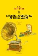 Ebook L'ultima avventura di Philo Vance di Arthur Conan Doyle edito da Rusconi Libri