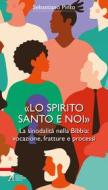 Ebook «Lo Spirito Santo e noi» di Sebastiano Pinto edito da Edizioni Messaggero Padova