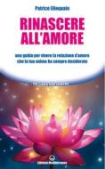 Ebook Rinascere all'amore di Patrice Ellequain edito da Edizioni Mediterranee