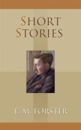 Ebook Short Stories di E.M. Forster edito da VintReads