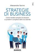 Ebook Strategie di business di Alessandro Savino edito da Diarkos