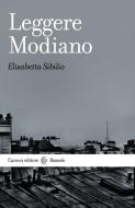 Ebook Leggere Modiano di Elisabetta Sibilio edito da Carocci editore S.p.A.
