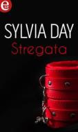 Ebook Stregata (eLit) di Sylvia Day edito da HarperCollins Italia