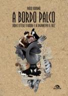 Ebook A bordo palco di Paolo Romano edito da Arcana