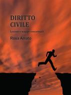 Ebook Diritto civile. Lezioni e mappe concettuali di Rosa Amato edito da Youcanprint Self-Publishing