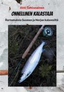 Ebook Onnellinen kalastaja di Ahti Tahvanainen edito da Books on Demand