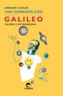 Ebook Una giornata con Galileo di Cassan Arnaud edito da Espress Edizioni