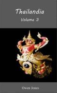 Ebook Thailandia di Owen Jones edito da Megan Publishing Services