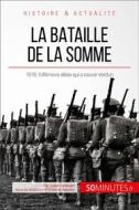 Ebook La bataille de la Somme di 50Minutes, Julien Wilmart edito da 50Minutes.fr