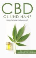 Ebook CBD Öl und Hanf: Heilmittel oder Hokuspokus? di Alexander Huxsohl edito da Books on Demand