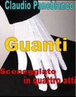 Ebook Guanti di Claudio Panebianco edito da Claudio Panebianco