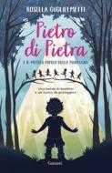 Ebook Pietro di Pietra e il Piccolo Popolo della montagna di Rosella Guglielmetti edito da Garzanti
