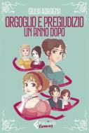Ebook Orgoglio e pregiudizio. Un anno dopo di Giulia Adragna edito da Feltrinelli Comics