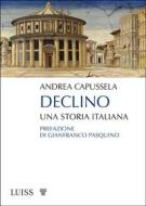 Ebook Declino di Andrea Capussela edito da LUISS University Press