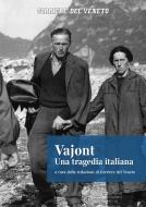 Ebook Vajont. Una tragedia italiana di Gianni Favero, Corriere della Sera edito da Corriere della Sera