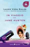 Ebook In viaggio con Jane Austen di Rigler Laurie Viera edito da Sperling & Kupfer