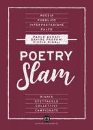 Ebook Poetry slam di Paolo Agrati, Davide Passoni, Ciccio Rigoli edito da Editrice Bibliografica