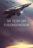 Ebook Ny Teori om Fusionsenergin di Åke Hedberg edito da Books on Demand