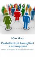 Ebook Costellazioni Famigliari E Sovrappeso di Marc Baco edito da Babelcube Inc.