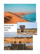 Ebook Reise durch Namibia 2022 di Schwarz Group edito da Books on Demand