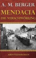 Ebook Mendacia - Die Verschwörung di A. M. Berger edito da Books on Demand