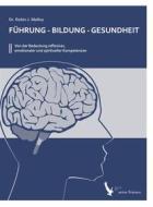Ebook Führung - Bildung - Gesundheit di Robin J. Malloy edito da aetos Verlag GbR