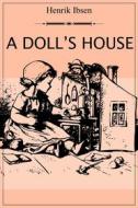 Ebook A Doll&apos;s House di Henrik Ibsen edito da Dnl Media