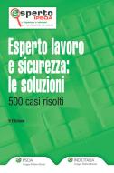 Ebook Esperto lavoro e sicurezza:le soluzioni di AA. VV. edito da Ipsoa