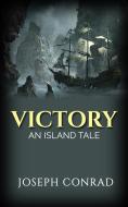 Ebook Victory: An Island Tale di Joseph Conrad edito da anna ruggieri