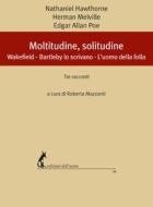 Ebook Moltitudine, solitudine di Hawthorne  Nathaniel, Melville Herman, Poe Edgar Allan edito da Edizioni dell'Asino