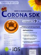 Ebook Corona SDK: sviluppa applicazioni per Android e iOS. Livello 9 di Mirco Baragiani edito da Area51 Publishing