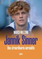 Ebook Jannik Sinner di Marco Mazzoni edito da Ultra