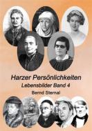 Ebook Harzer Persönlichkeiten di Bernd Sternal edito da Books on Demand