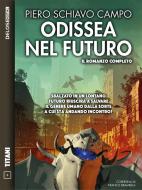 Ebook Odissea nel futuro di Piero Schiavo Campo edito da Delos Digital